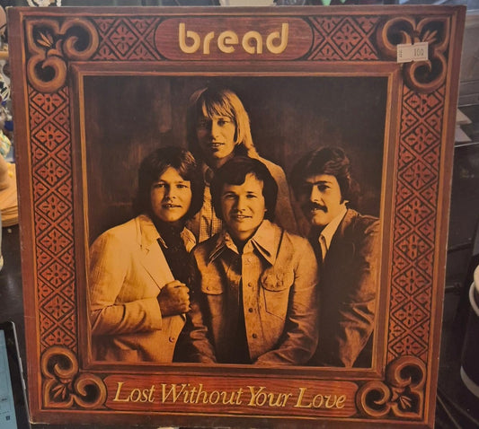 Bread – Lost Without Your Love - BØR BØRSONS BRUKTHANDEL