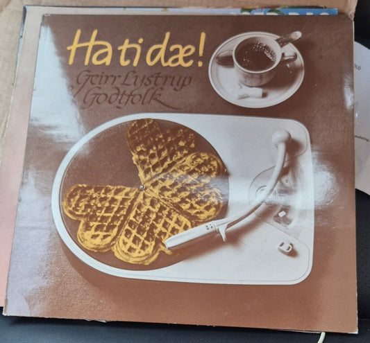 Geirr Lystrup & Godtfolk – Ha Ti Dæ! - BØR BØRSONS BRUKTHANDEL