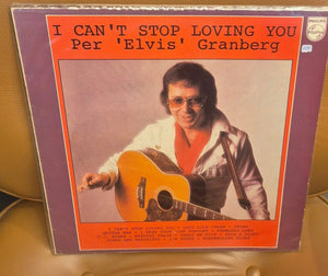 Per 'Elvis' Granberg – I Can't Stop Loving You (LP, 1977)