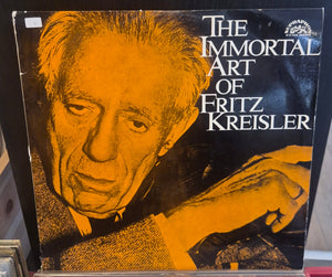 Fritz Kreisler - The Immortal Art Of Fritz Kreisler (LP)