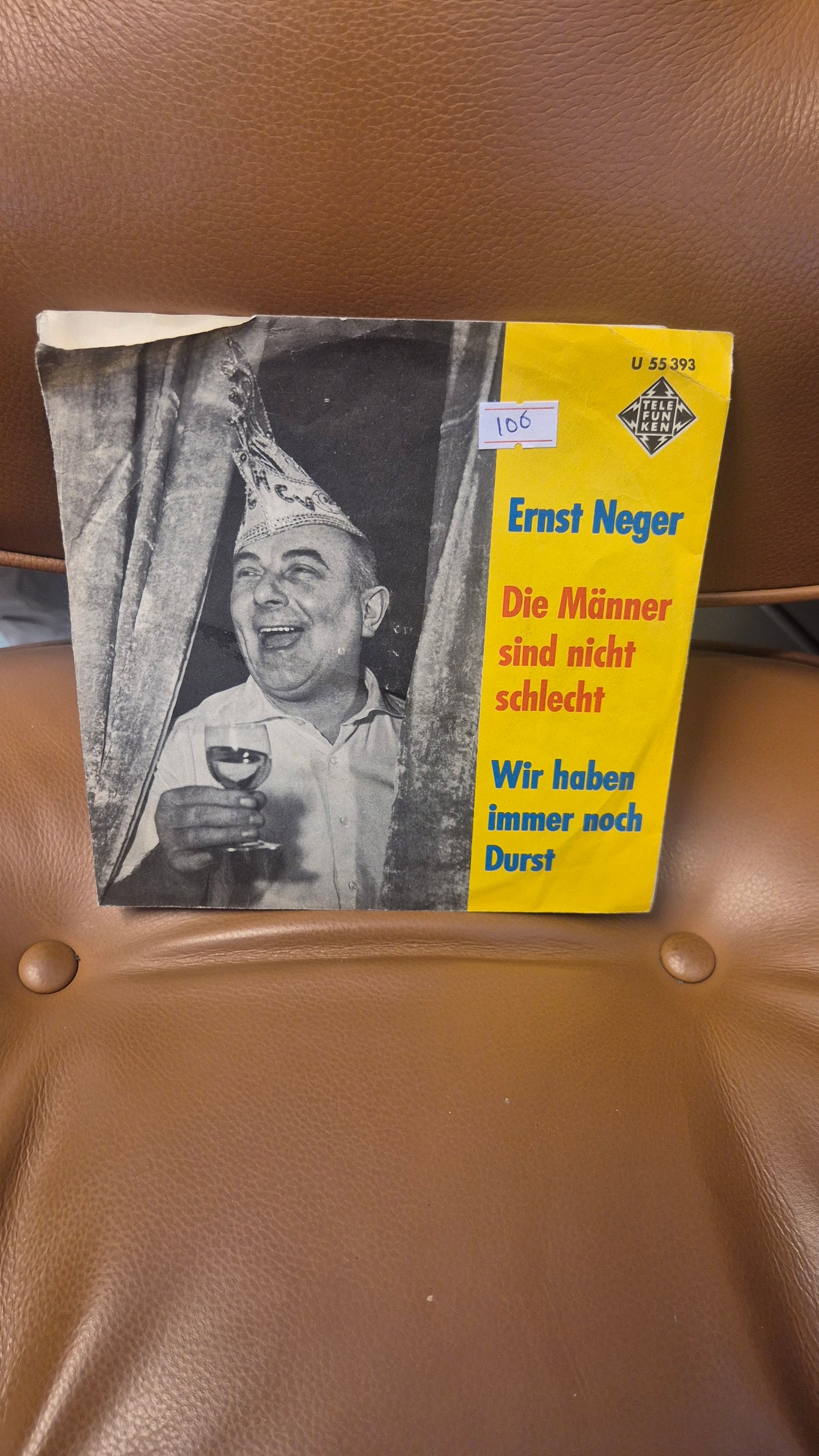 Ernst Neger Und Die Hämmerles – Wir Haben Immer Noch Durst / Die Männer Sind Nicht Schlecht (7" Vinyl)