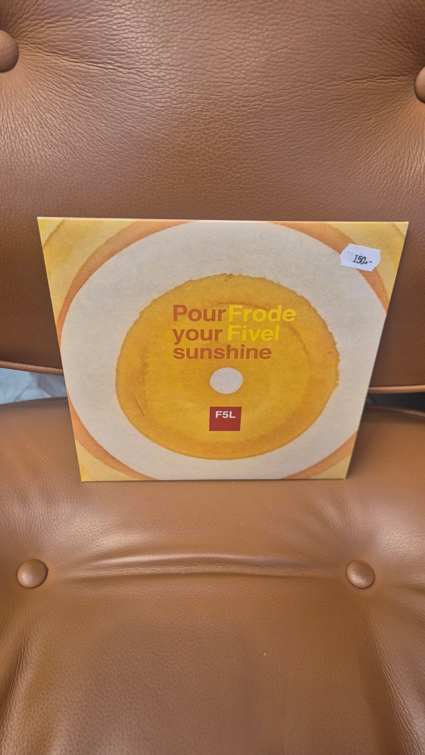 Frode Fivel / The Running Num8ers - Pour Your Sunshine / Don't Fear The Future 7"