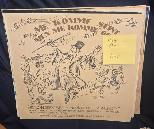 Me Komme Seint Men Me Komme Godt! - Stavangerviser Fra Vårt Eget Århundre